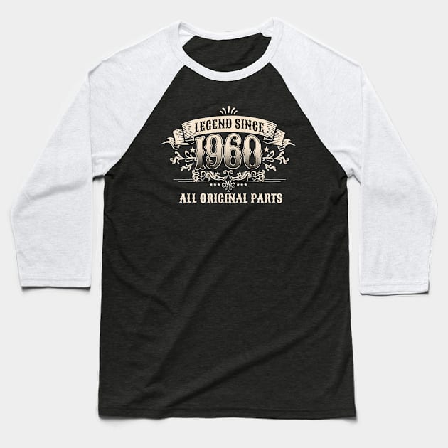Retro Vintage Birthday Legend since 1960 All Original Parts Baseball T-Shirt by star trek fanart and more